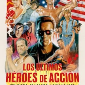 LOS ÚLTIMOS HÉROES DE ACCIÓN