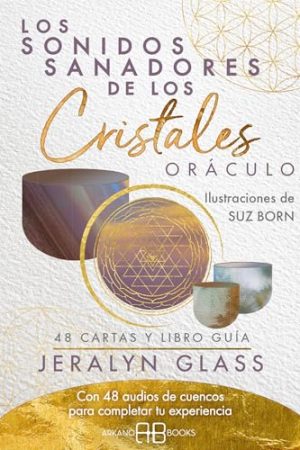 LOS SONIDOS SANADORES DE LOS CRISTALES, ORACULO