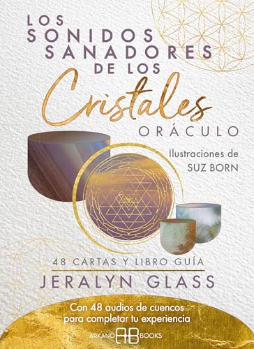 LOS SONIDOS SANADORES DE LOS CRISTALES, ORACULO