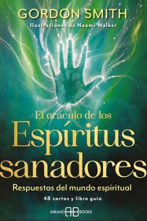 EL ORÁCULO DE LOS ESPÍRITUS SANADORES