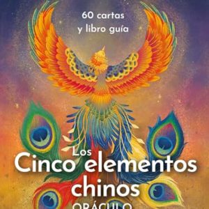 LOS CINCOS ELEMENTOS CHINOS. ORÁCULOS