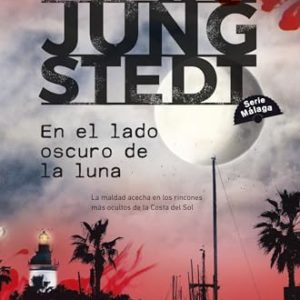 SERIE MALAGA 2. EN EL LADO OSCURO DE LA LUNA