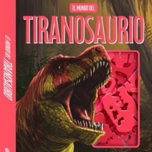 EL MUNDO DEL TIRANOSAURIO