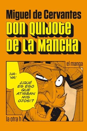 DON QUIJOTE DE LA MANCHA