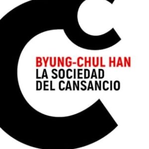 LA SOCIEDAD DEL CANSANCIO