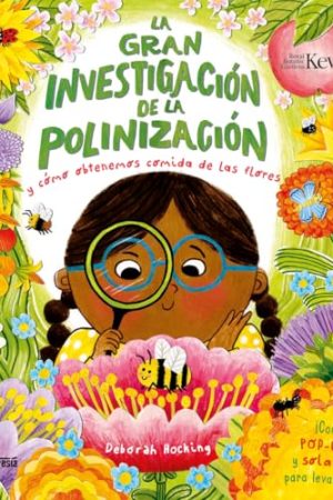 LA GRAN INVESTIGACIÓN DE LA POLINIZACIÓN