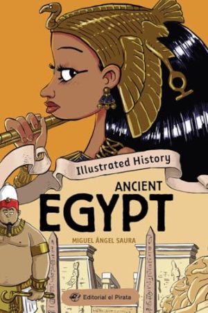 ILLUSTRATED HISTORY - ANCIENT EGYPT