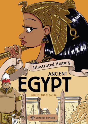 ILLUSTRATED HISTORY - ANCIENT EGYPT