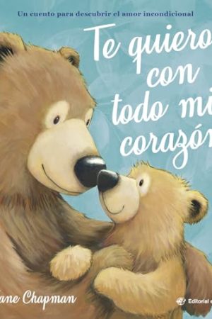 TE QUIERO CON TODO MI CORAZÓN