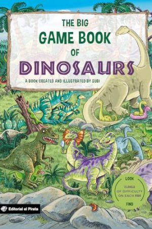 THE BIG GAME BOOK OF DINOSAURS