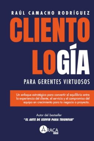 CLIENTOLOGÍA PARA GERENTES VIRTUOSOS