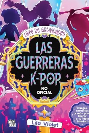 LIBRO DE ACTIVIDADES - LAS GUERRERAS K-POP