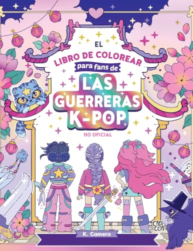 EL LIBRO DE COLOREAR PARA FANS DE LAS GUERRERAS K-POP