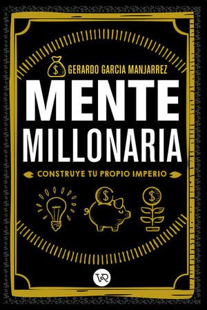 MENTE MILLONARIA. TAPA DURA